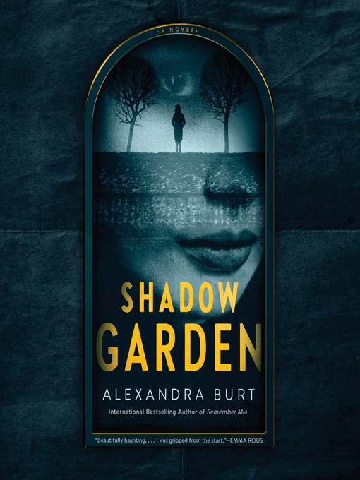 Title details for Shadow Garden by Alexandra Burt - Available